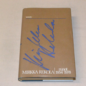 Mirkka Rekola Runot 1954-1978